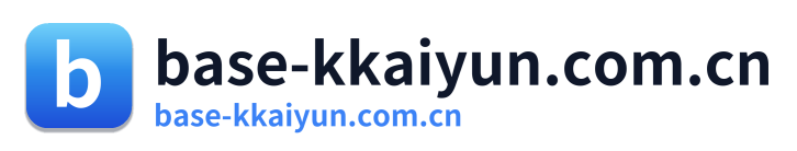base-kkaiyun.com.cn